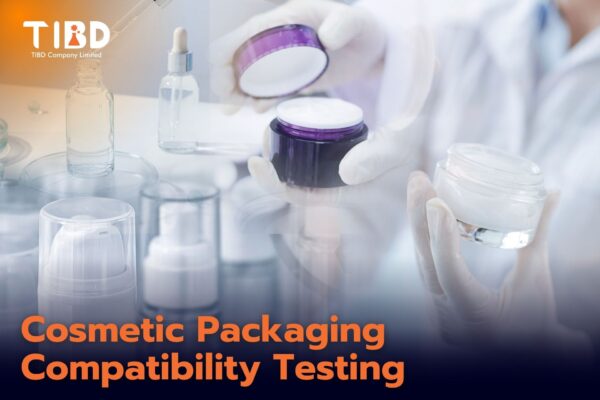 Cosmetic Packaging Compatibility Testing บริการทดสอบความเข้ากันของผลิตภัณฑ์ กับบรรจุภัณฑ์เครื่องสำอาง โดย TIBD