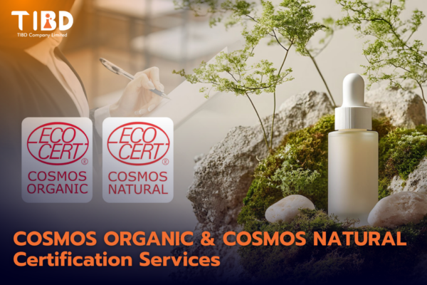 บริการขอใบรับรอง COSMOS ORGANIC และ COSMOS NATURAL สำหรับแบรนด์เครื่องสำอางและโรงงานไทย