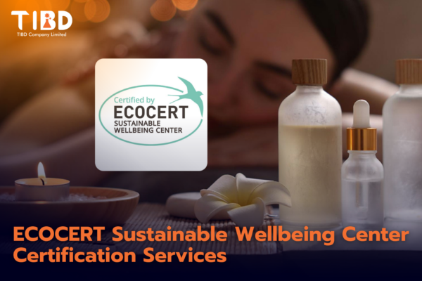บริการรับรอง Ecocert Sustainable Wellbeing Center สำหรับธุรกิจสปาและศูนย์สุขภาพ (SPA / Wellness)