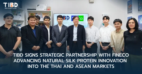 TIBD Signs Strategic Partnership with FINECO Advancing Natural Silk Protein Innovation into the Thai and ASEAN Markets