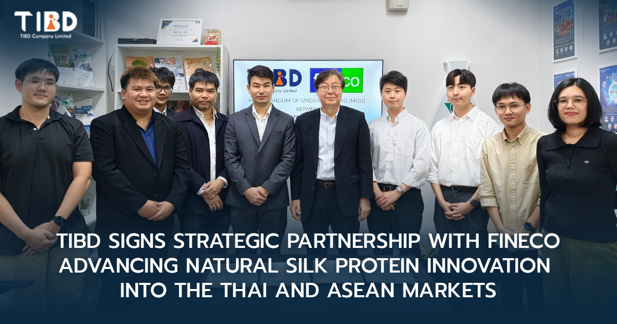 TIBD Signs Strategic Partnership with FINECO Advancing Natural Silk Protein Innovation into the Thai and ASEAN Markets