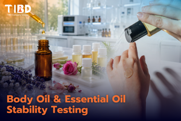 บริการทดสอบความคงตัวน้ำมันบำรุงผิวและน้ำมันหอมระเหย (Oil Stability)