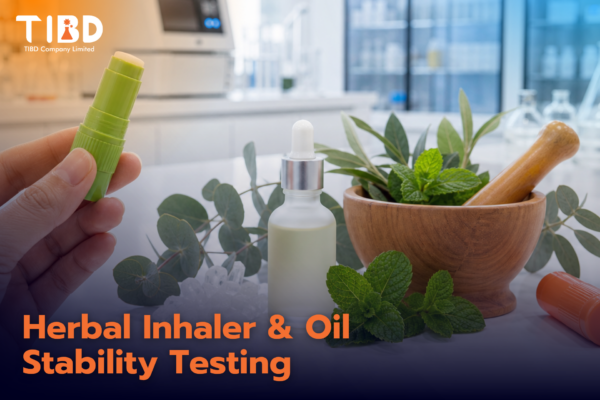 บริการทดสอบความคงตัวยาดมและน้ำมันสมุนไพร (Herbal Inhaler & Oil Stability)