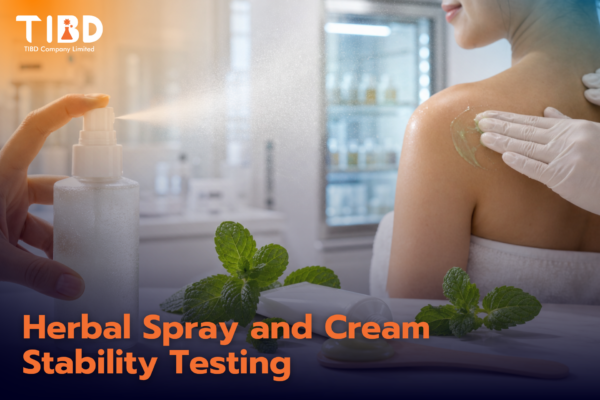 บริการทดสอบความคงตัว สเปรย์สมุนไพรและครีมสมุนไพร (Herbal Spray and Cream)