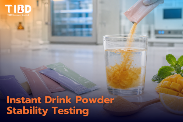 บริการทดสอบความคงตัวผงเครื่องดื่มชง (Instant Drink Powder Stability)